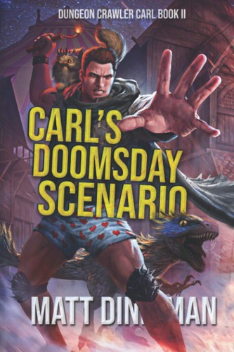 Carl's Doomsday Scenario (Dungeon Crawler Carl, #2)