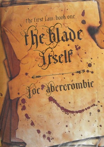 The Blade Itself (The First Law, #1)