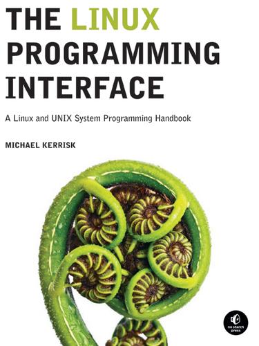The Linux Programming Interface: A Linux and UNIX System Programming Handbook
