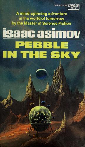 Pebble in the Sky (Galactic Empire, #3)